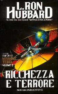 Missione terra. Vol. 5: Ricchezza e terrore