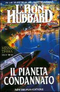 Missione terra. Vol. 10: Il pianeta condannato