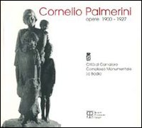 Cornelio Palmerini. Opere (1900-1927)