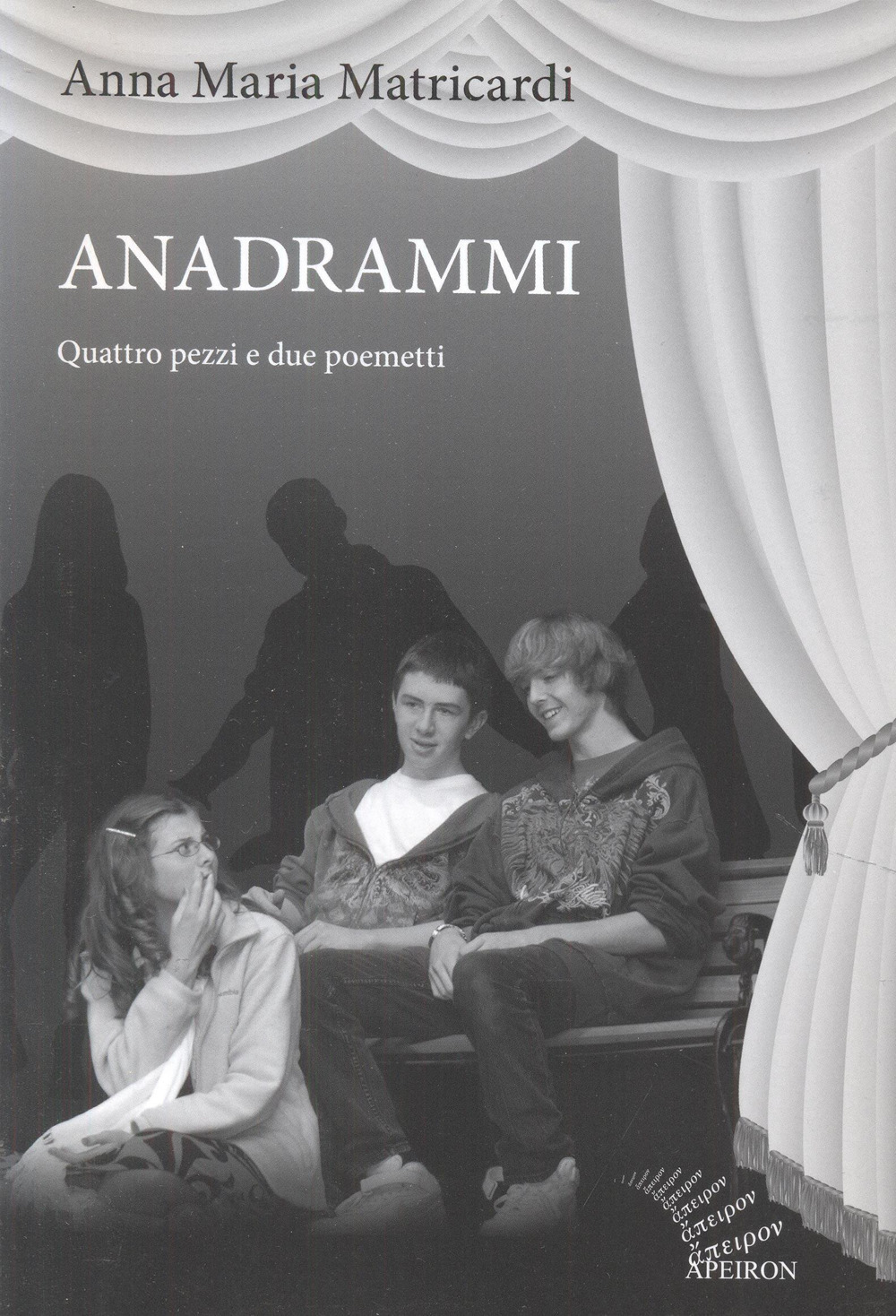 Anadrammi. Quattro pezzi e due poemetti