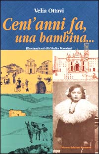 Cent'anni fa, una bambina...