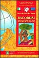 Racordai. Vengo da un'isola di Capo Verde