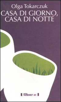 Casa di giorno, casa di notte