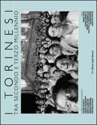 I torinesi. Tra secondo e terzo millennio