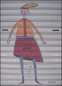 A volte non ci sono. Catalogo della mostra (Roma, 12 ottobre-10 novembre 2007)