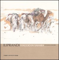 Viaggio in Sahara-Voyage au Sahara