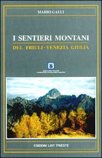 I sentieri montani del Friuli Venezia Giulia