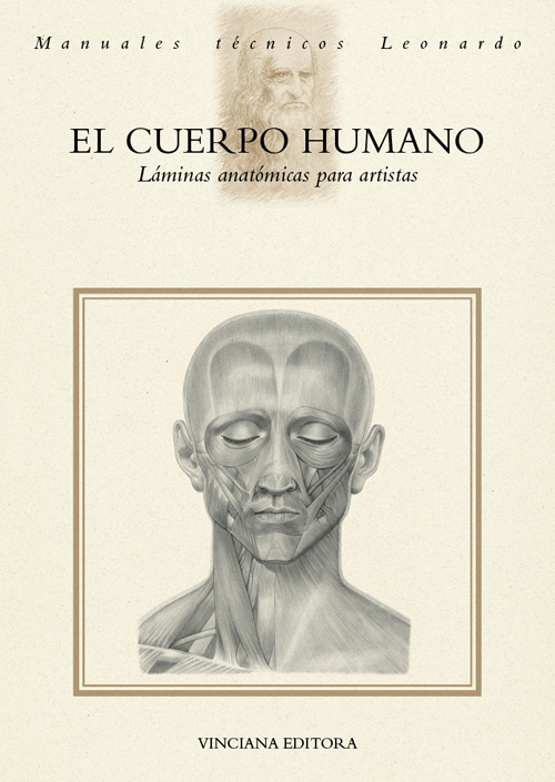 El Cuerpo humano. Láminas anatómicas para artistas