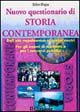 Questionario di storia. Dall'età napoleonica ai giorni nostri. Per gli esami di maturità e per i concorsi pubblici