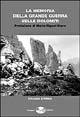 La memoria della grande guerra nelle Dolomiti