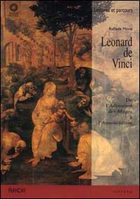 Léonard de Vinci. De l’Adoration des Mages à l’Annonciation