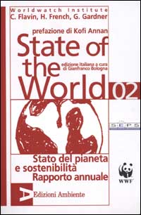 State of the world 2002. Stato del pianeta e sostenibilità. Rapporto annuale