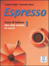 Espresso. Corso di italiano. Libro dello studente ed esercizi. Vol. 1