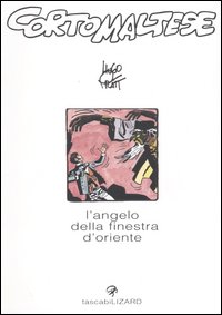 Corto Maltese. L'angelo della finestra d'Oriente