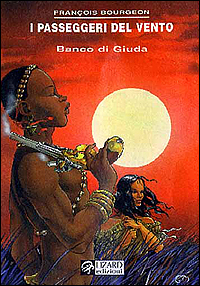 Il banco di Giuda. I passeggeri del vento. Vol. 3