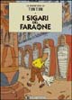 Le avventure di Tintin. I sigari del faraone