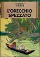 Le avventure di Tintin. L'orecchio spezzato
