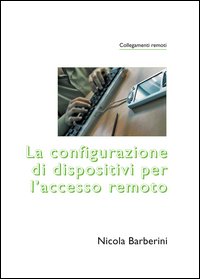 La configurazione di dispositivi per l'accesso remoto