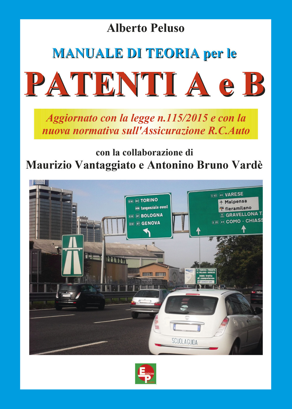 Manuale di teoria per le patenti A e B