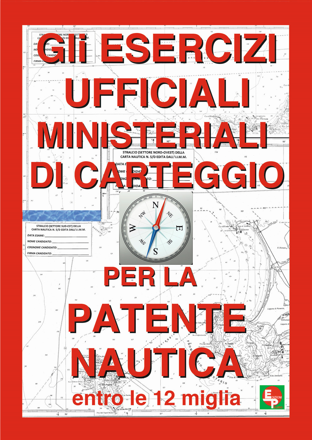 Gli esercizi ufficiali ministeriali di carteggio per la patente nautica entro le 12 miglia