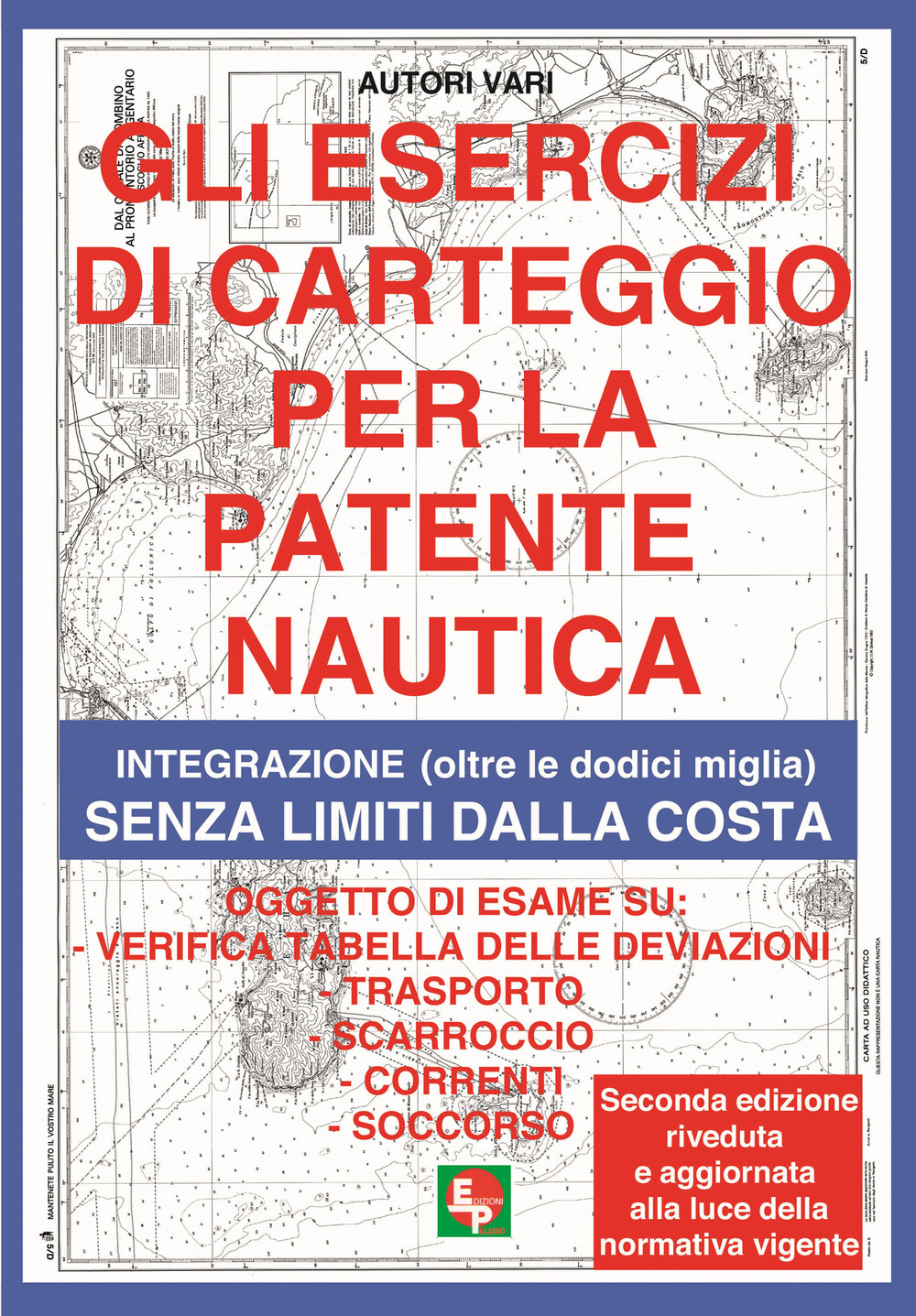 Gli esercizi di carteggio per la patente nautica. Integrazione (oltre le dodici miglia) senza limiti dalla costa