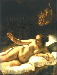 Ermitage. Le grandi collezioni di un grande museo