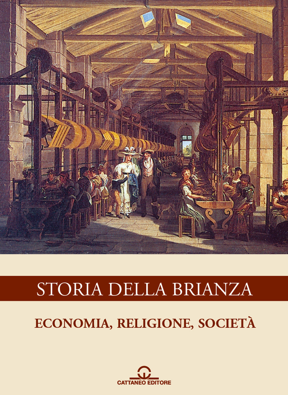Storia della Brianza. Vol. 2: Economia, religione, società