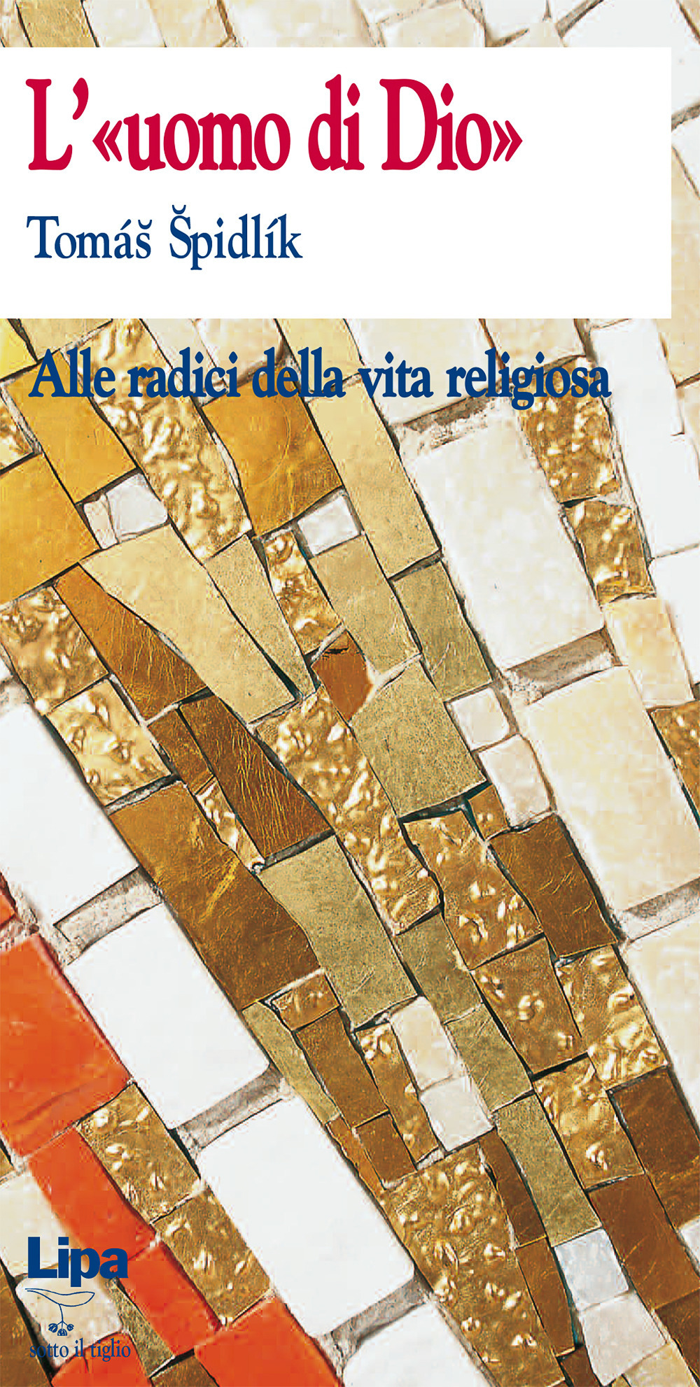 L'uomo di Dio. Alle radici della vita religiosa