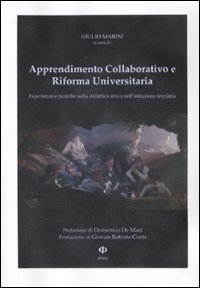 Apprendimento collaborativo e riforma universitaria. Esperienze e ricerche sulla didattica attiva nell'istruzione terziaria