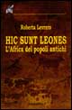 Hic sunt leones. L'Africa dei popoli antichi