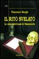 Il rito svelato. La mia esperienza di Massoneria