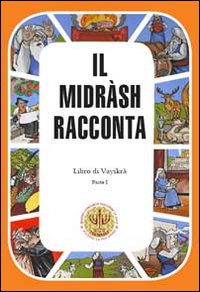 Il Midrash racconta. Libro di Vayikrà. Vol. 1