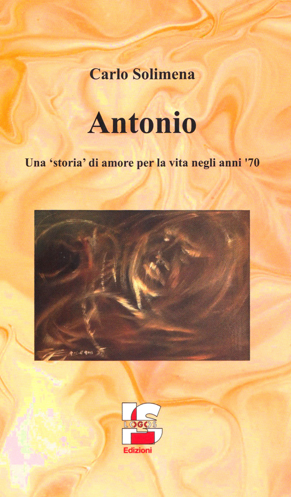 Antonio. Una «storia» di amore per la vita negli anni ‘70