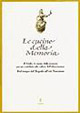 Le cucine della memoria. Il Friuli e le cucine della memoria per un contributo alla cultura dell'alimentazione. Dal tempo del Tiepolo all'età teresiana