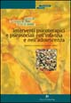 Interventi psicoterapici e psicosociali nell'infanzia e nell'adolescenza. Approcci e strategie per la pratica clinica