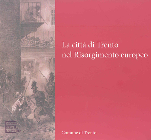 La città di Trento nel Risorgimento europeo