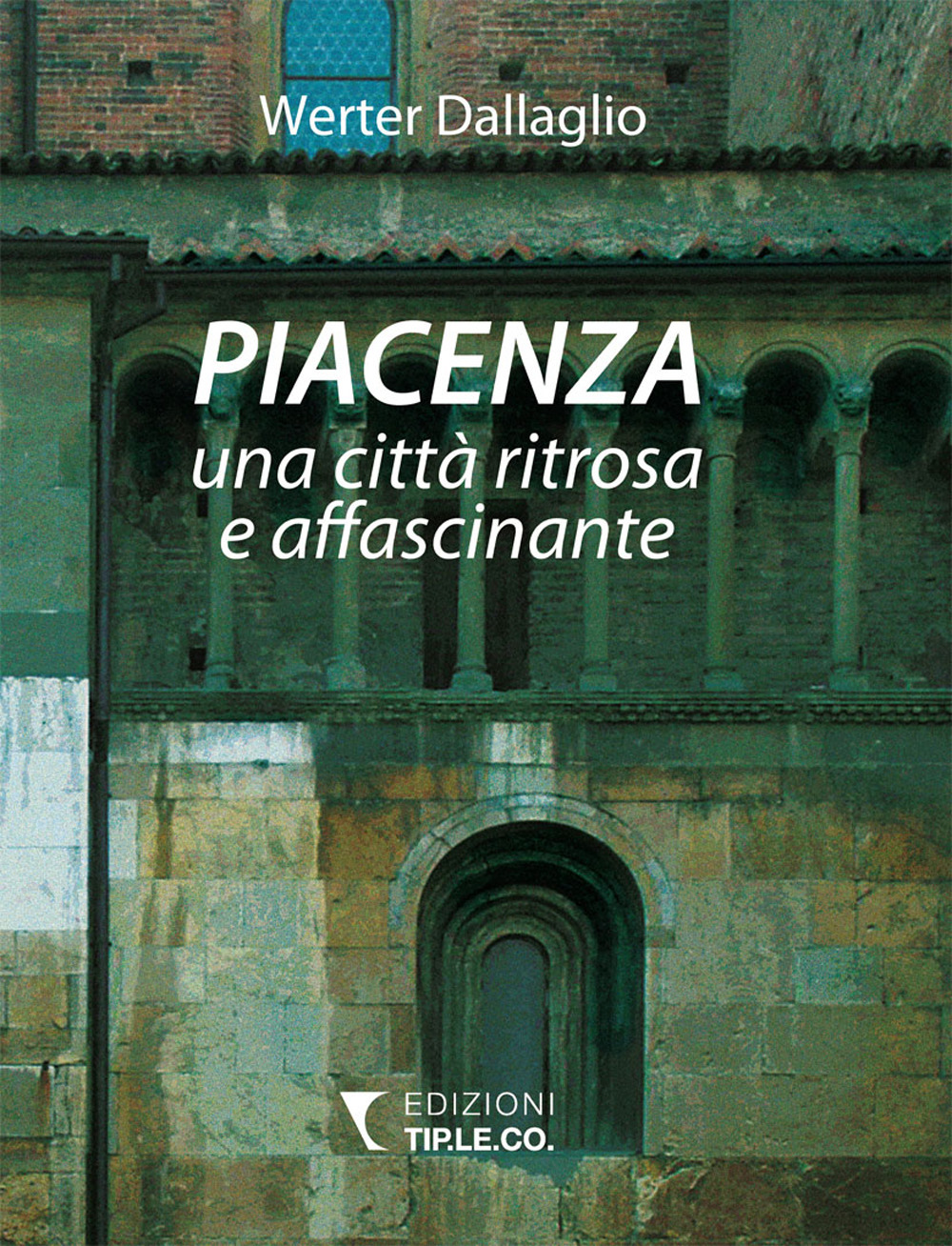Piacenza una città ritrosa e affascinante