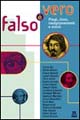 Falso è vero. Plagi, cloni, campionamenti e simili