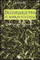Dizionarietto di sopravvivenza. 200 voci per non capire