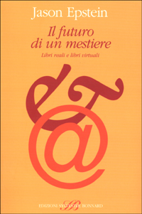 Il futuro di un mestiere. Libri reali e libri virtuali