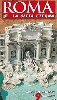 Roma. La città eterna. Guida artistica di Roma. Il Vaticano e la Cappella Sistina