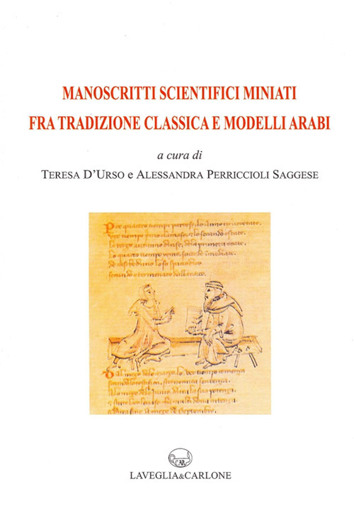 Manoscritti scientifici miniati fra tradizione classica e modelli arabi