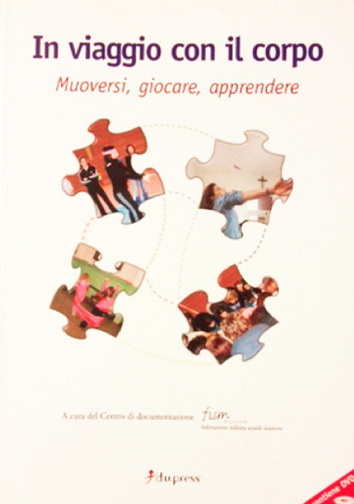 In viaggio con il corpo. Muoversi, giocare, apprendere