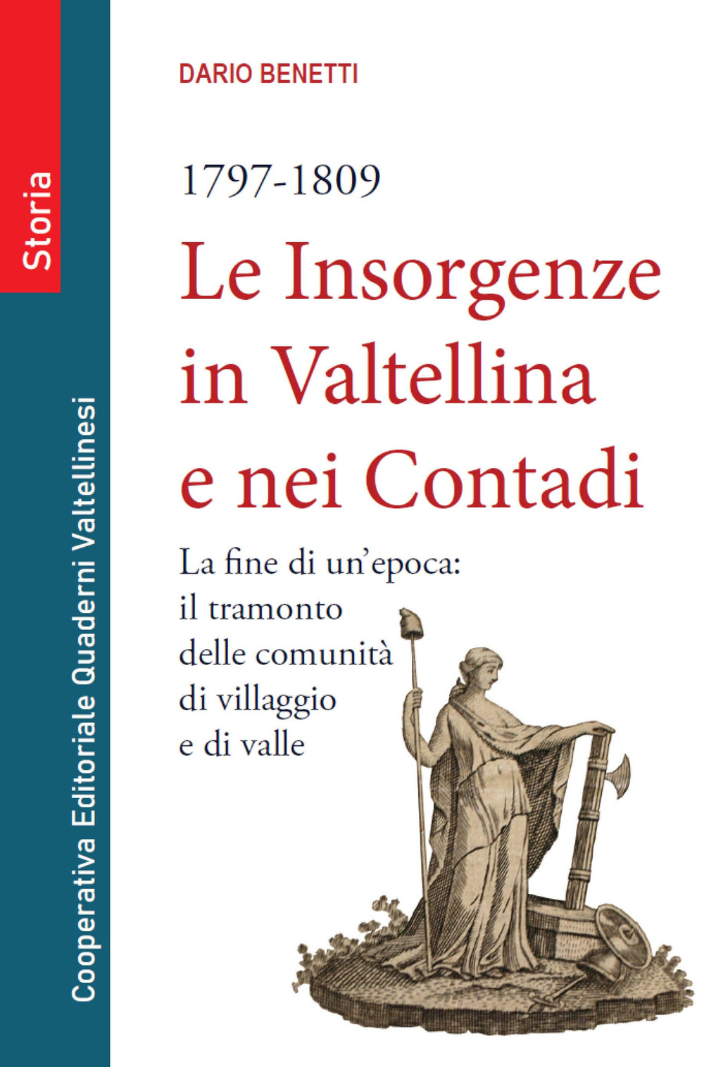 Le insorgenze in Valtellina e nei contadi (1797-1809). La fine di un epoca: il tramonto delle comunità di villaggio e di valle