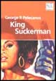 King Suckerman