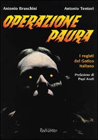 Operazione paura. I registi del gotico italiano