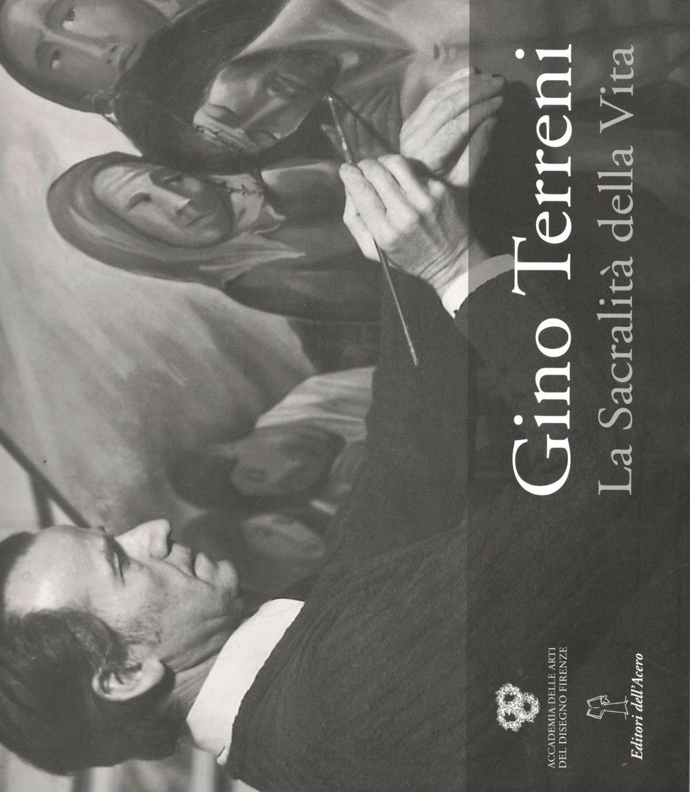 Gino Terreni. La sacralità della vita