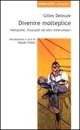 Divenire molteplice. Nietzsche, Foucault ed altri intercessori