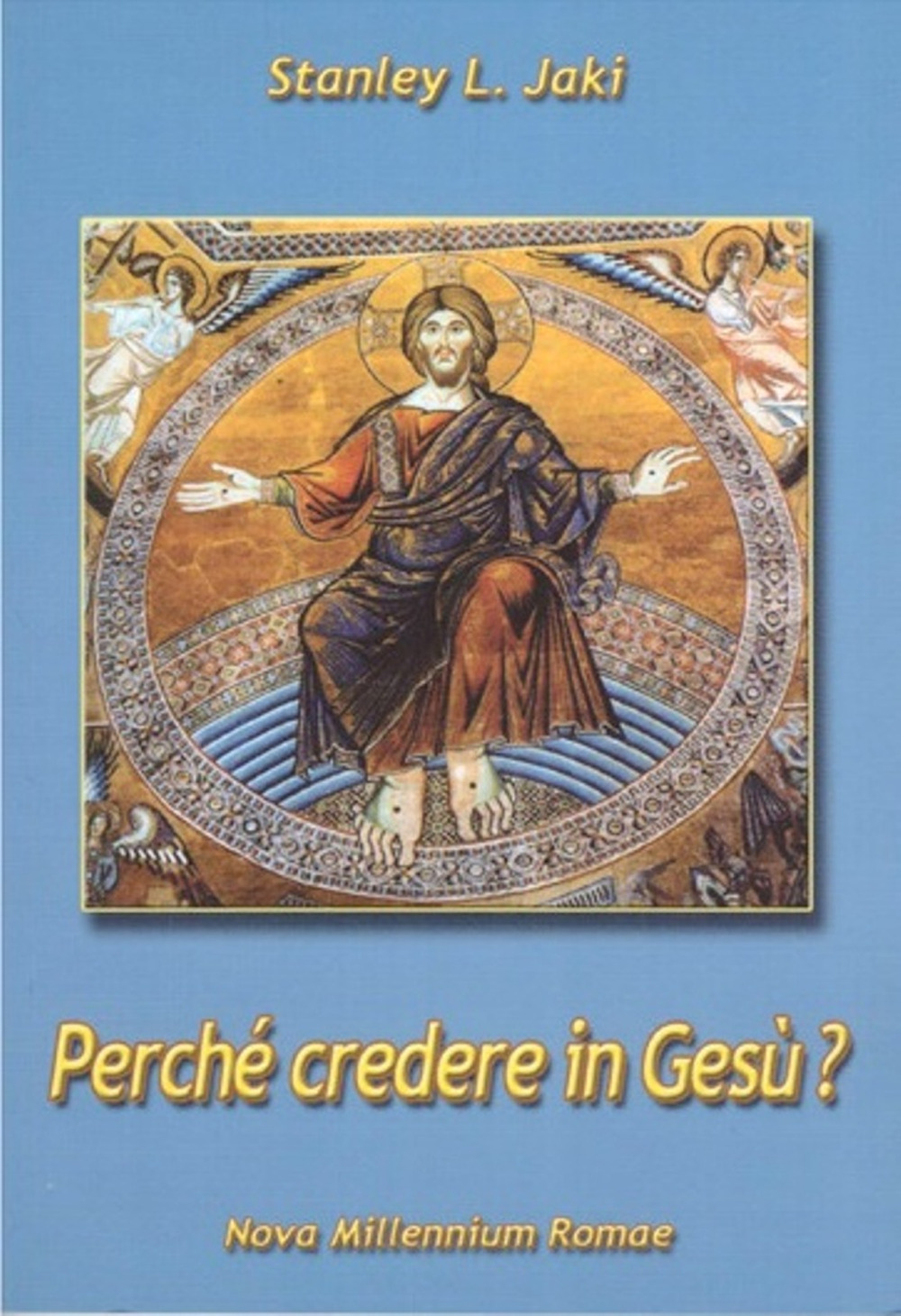 Perché credere in Gesù?