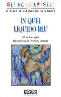 In quel liquido blu